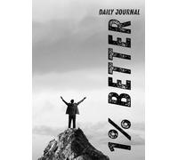 1% Better Daily Journal: Build a Year of Progress