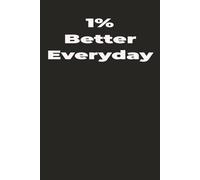 1% Better Every Day: A Daily Habit Tracker Journal to Improve Your Life 1% at a Time