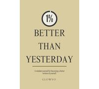 1% Better Than Yesterday