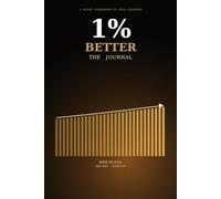 1% Better: The Journal: A 30-Day Companion to Still Standing: 28 Years of Defiance