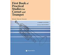 First book of pratical studies. Ediz. italiana: For Cornet and Trumpet, English, Spanish and Italian (Didattica musicale)