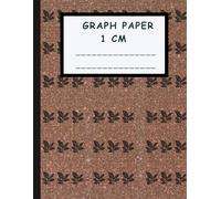 1 cm graph paper notebook: 100 pages | 8.5x11 inches |1 centimeter graph for botanists, engineers, students, mathematics, physics, drafting, architects
