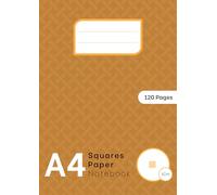 1 Cm Squared Paper Notebook A4: 10 Mm A4 Graph Paper Copybook For Drawing, Sketching, Work, Study, Engi-neering, Adults And Kids | Grid Lined Maths Exercise Book For School | Brown Cover