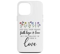 1 Corinthians 13:13 Bible Verse Christian Faith Hope Love Carcasa para iPhone 13 Pro MAX