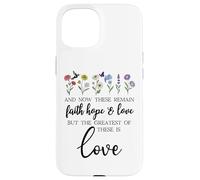 1 Corinthians 13:13 Bible Verse Christian Faith Hope Love Carcasa para iPhone 15