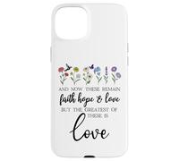 1 Corinthians 13:13 Bible Verse Christian Faith Hope Love Carcasa para iPhone 15 Plus