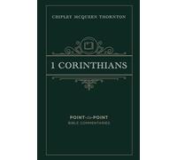 1 Corinthians: Cultural Christianity: Living in Sin and Going to Church on Sundays (Point-to-Point Bible Commentaries)