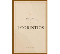 1 CORINTIOS: Sabiduría, amor y vida transformada (La Palabra Viva)