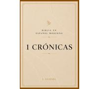 1 CRÓNICAS: Descubre el propósito de Dios en la historia de Israel (La Palabra Viva)