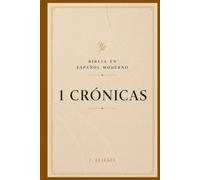 1 CRÓNICAS: Descubre el propósito de Dios en la historia de Israel (La Palabra Viva)