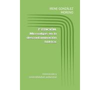 1ª EDICIÓN. Microalgas en la descontaminación hídrica: innovación y sostenibilidad ambiental