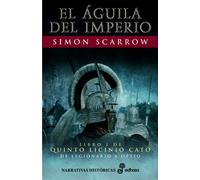 1. El Águila del imperio (Narrativas Históricas)