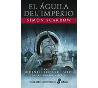 1. El guila del imperio (Narrativas Históricas)