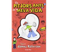 1. Els pitjors anys de la meva vida (Biblioteca James Patterson)