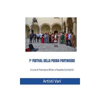 1° FESTIVAL DELLA POESIA PARTINICESE: A cura di Francesco Billeci e Rosalba Occhipinti