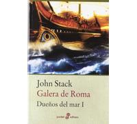 1. Galera de Roma (Bolsillo): Los dueños del mar: 477 (Pocket Edhasa)
