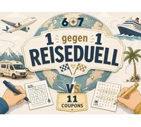 1 gegen 1 Reiseduell | 67 Camper- und Urlaubsduelle mit 11 Coupons, Challenges und Battles: Lustige Reisespiele und Rätsel für Paare, Freunde, ... und Kinder ab 10 Jahren (67 Duellbücher)