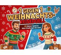 1 gegen 1 Weihnachts-Reiseduell: Das Spielbuch für 2 Personen mit Duellen für Reise, Urlaub und Weihnachtszeit