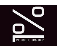 1% HABIT TRACKER: Undated 12-Month Habit Calendar | Daily 31-Day Habit Tracking & Monthly Reflection Planner Journal | Minimalist Design (50 Pages)