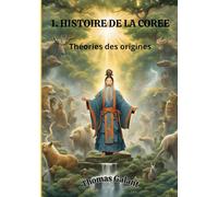 1. Histoire de la Corée: Théories des origines