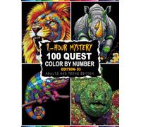 1-Hour Mystery Mosaic 100 Quest Edition -03: Color By Number Adults And Teens With 5 Unique Mosaic Shapes • Master 30-Color Palette • 1 Hour Per Page!