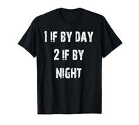 1 if Por Día 2 si De Noche Camiseta