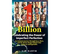 1 in a Billion: Celebrating the Power of Imperfect Perfection