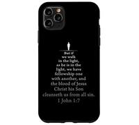 1 John 1:7 Walk in The Light - Christian Faith Bible Verse Carcasa para iPhone 11 Pro Max