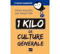 1 kilo de culture générale: 2e édition augmentée