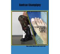 1: Le repos des pieds du guerrier 2: Conduire pieds nus: Deux contes illustrés pour le prix d'un