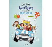 1 - Les folles aventures de la famille Saint-Arthur (Les folles aventures de la fam, 1)