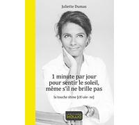 1 minute par jour pour sentir le soleil, même s'il ne brille pas: La touche shine