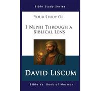 1 Nephi Through a Biblical Lens