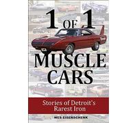 1 of 1 Muscle Cars: Stories of Detroit's Rarest Iron