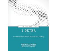 1 Peter - A Commentary for Biblical Preaching and Teaching (Kerux Commentaries)