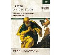 1 Peter, A Video Study: 17 Lessons on History, Meaning, and Application [DVD]