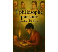 1 philosophe par jour pendant 100 jours: 100 penseurs des noms célèbres… et d'autres à découvrir de toutes les époques, de tous les horizons.