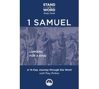 1 Samuel: Longing for a King (Stand on the Word Study Guide)