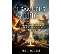 1 Samuel's Epic: A 28-Day Family Journey Through the Book of Kings and Prophets: 9 (The Epic Series)