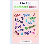 1 to 100 numbers for kids book | one to hundred spelling book | Activity Book For Children | Gautam Parmar