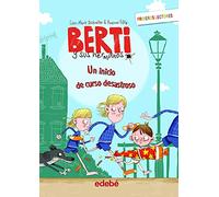 Berti Y Sus Hermanos 1. Un Inicio De Curso Desastroso