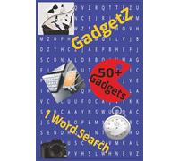 1 Word Search GadgetZ: 1- Word Word Search| For Kids & adults| Get to Know the Latest Gadgets| Gift for New Gen and Old Gen| 6x9 inches| 50+ Puzzles