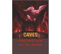 1 Word Search On Caves: Get To Know The Famous Caves In This World| Dive Into Cave Adventure| 6x9 inches| 1 Cave Per Page| Suitable For All Ages| Gift For Travel, Holidays, Vacation