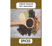 1 Word Search SPICES: 1 Word Search SPICES| 6x9 inches| 50+ Searches| Informative| Perfect Gift For Food Enthusiast| For Kids & Adults| Gift For All Occassions