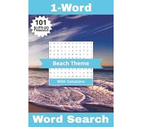 1-Word Word Search Book with Beach theme: 101 Relaxing Puzzles For You To Enjoy All About the Sunshine, Sea, and Ocean Life! Solutions Included | 6" x ... Pages (Wonderful 1-Word Word Search Books)