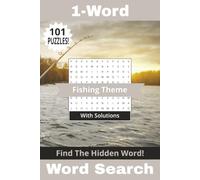 1-Word Word Search Book with Fishing Theme: 101 Easy & Relaxing Puzzles All For Fishermen and Anglers of All Ages! Solutions Included | 6" x 9" | 202 Pages (Wonderful 1-Word Word Search Books)