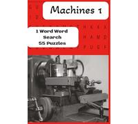 1 Word Word Search Machines 1: 1 Word Word Search Machines 1| 1 Machine Per Page| Fun & Informative| For Kids & Adults| Clear & Readable Format| Gift For Machine Lovers