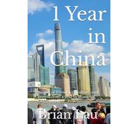 1 Year in China: Stories of friendship, culture, and growth from a year in Shanghai (2023-2024)