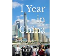 1 Year in China: Stories of friendship, culture, and growth from a year in Shanghai (2023-2024)