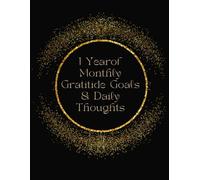 1 Year of Gratitude Goals & Daily Thoughts